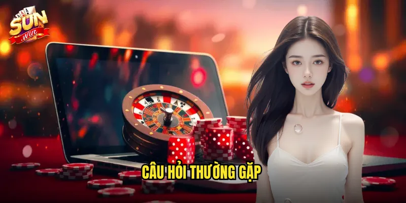 Câu Hỏi Thường Gặp