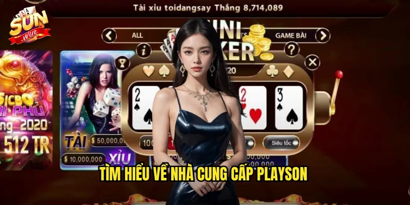 Playson Sunwin SH - Kho Game Slot Châu Âu Đỉnh Cao 2 Tìm hiểu về nhà cung cấp Playson